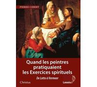 Quand Les Peintres Pratiquaient Les Exercices Spirituels