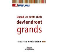Quand les petits chefs deviendront grands