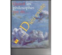 Quand les philosophes ont dit Dieu existe