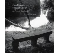 Quand les pierres se mirent a rever
