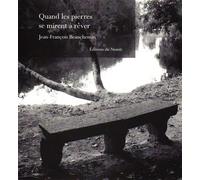 Quand les pierres se mirent a rever - BEAUCHEMIN JEAN-FRAN - Le Noroit Eds - broché - Poésie