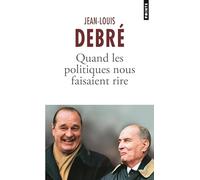 Quand les politiques nous faisaient rire