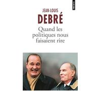Quand les politiques nous faisaient rire