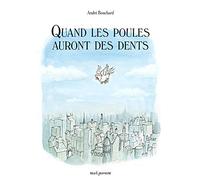 Quand les poules auront des dents