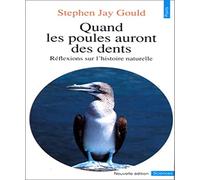 Quand les poules auront des dents: Réflexions sur l'histoire naturelle