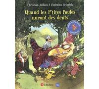 Quand les p'tites poules auront des dents