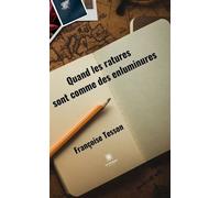 Quand les ratures sont comme des enluminures - Françoise Tesson - Le Lys Bleu - broché - Essai