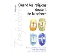 Quand les religions doutent de la science