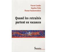 Quand les retraités partent en vacances - PU Septentrion - Presses Universitaires Du Septen-Trion - broché - Essai