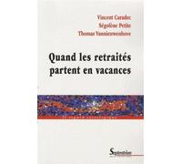 Quand les retraités partent en vacances PU Septentrion (Auteur)