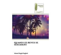 Quand les reves se suicident - Ahmed Ragab Ragheb - Muse Editions - Poche - Roman