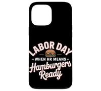 Quand les RH signifient la fête du travail prête aux hamburgers Coque pour iPhone 13 Pro Max