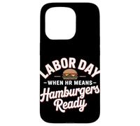 Quand les RH signifient la fête du travail prête aux hamburgers Coque pour iPhone 15 Pro