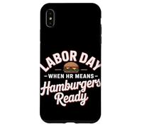 Quand les RH signifient la fête du travail prête aux hamburgers Coque pour iPhone XS Max