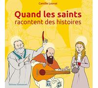 Quand les saints racontent des histoires