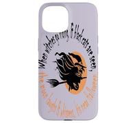 Quand Les sorcières Font de l'équitation, C'est à l'approche d'halloween Coque pour iPhone 15