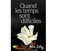 Quand les temps sont difficiles - Helen Exley - Exley Eds - Boîte ou accessoire - Essai