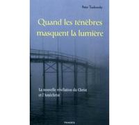 Quand Les Tenebres Masquent La Lumiere - Peter Tradowsky - Triades - broché - Livre