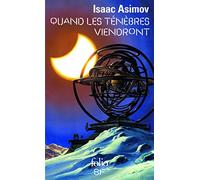 Isaac Asimov – Quand les ténèbres viendront – Traduction : Simone Hilling – Gallimard