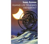 Isaac Asimov – Quand les ténèbres viendront – Traduction : Simone Hilling – Gallimard
