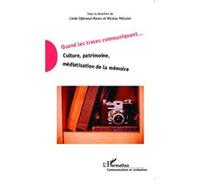 Quand les traces communiquent Linda Idjéraoui-Ravez (Auteur), Nicolas Pélissier (Auteur)