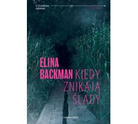 Quand les traces disparaissent - Elina Backman (Krimi-Literatur auf Polnisch)