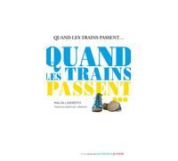 Malin Lindroth – Quand les trains passent... – Roman adolescent dès 13 ans – Broché