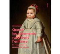 Quand les vêtements racontent l'enfance Claude Fauque (Auteur)