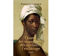 Quand les voyageuses découvraient l'esclavage