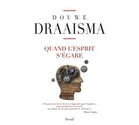 Quand l'esprit s'égare - Douwe Draaisma - Seuil - broché - Etude