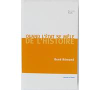 Quand l'Etat se mêle de l'Histoire