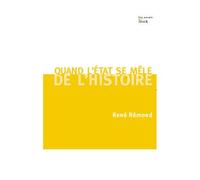 Quand l'Etat se mêle de l'Histoire