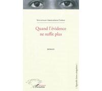 Quand L'évidence Ne Suffit Plus