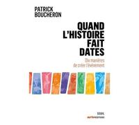 Quand L'histoire Fait Dates