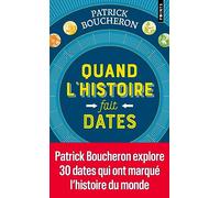 Quand l'histoire fait dates