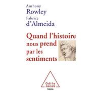 Quand l'histoire nous prend par les sentiments