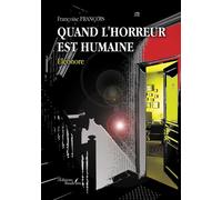 Quand l'horreur est humaine - Éléonore - Françoise François - Baudelaire - broché - Roman