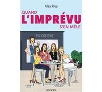 Quand l'imprévu s'en mêle – Éditions Denoël
