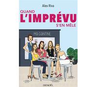 Quand l'imprévu s'en mêle - Alex Riva - Denoël - broché - Roman