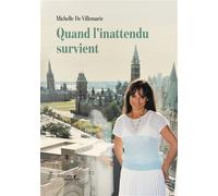 Quand l'inattendu survient - Michelle De Villemarie - Baudelaire - broché - Autobiographie