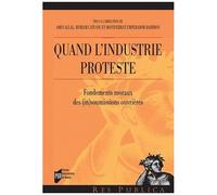 Quand L'industrie Proteste - Fondements Moraux Des (In)Soumissions Ouvrières