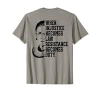 Quand l'injustice devient loi, résistance, résistance, devoir, manifestation - On Back T-Shirt