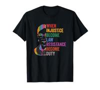 Quand l'injustice Devient Un Devoir de résistance à la Loi T-Shirt