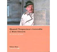 Quand l'Inspecteur s'emmêle de Blake Edwards: Paradoxes sur le désordre