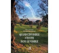 Quand l'invisible s'invite dans le visible