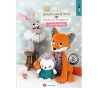 Quand Lisane coud des doudous et accessoires pour les petits Aurélie Marchal (Auteur)