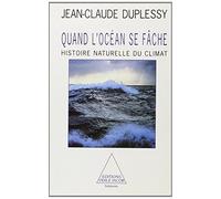 Quand l'océan se fâche: Histoire naturelle du climat