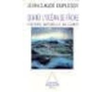 Quand l'océan se fâche Histoire naturelle du climat - Jean-Claude Duplessy - Odile Jacob - broché - Etude