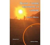 Quand L'ombre Rencontre La Lumière