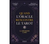 Quand l'Oracle rencontre le Tarot - La méthode LAMO - Isabelle Cerf - Exergue - broché - Livre-jeu